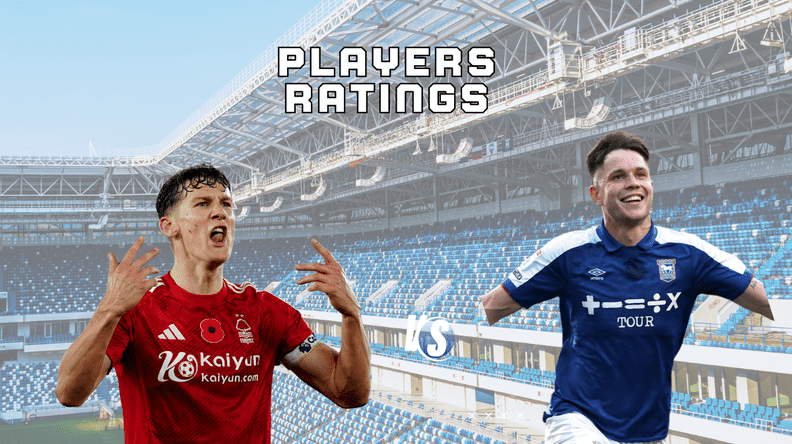 Nottingham Forest vs Ipswich Town Match Player Rating